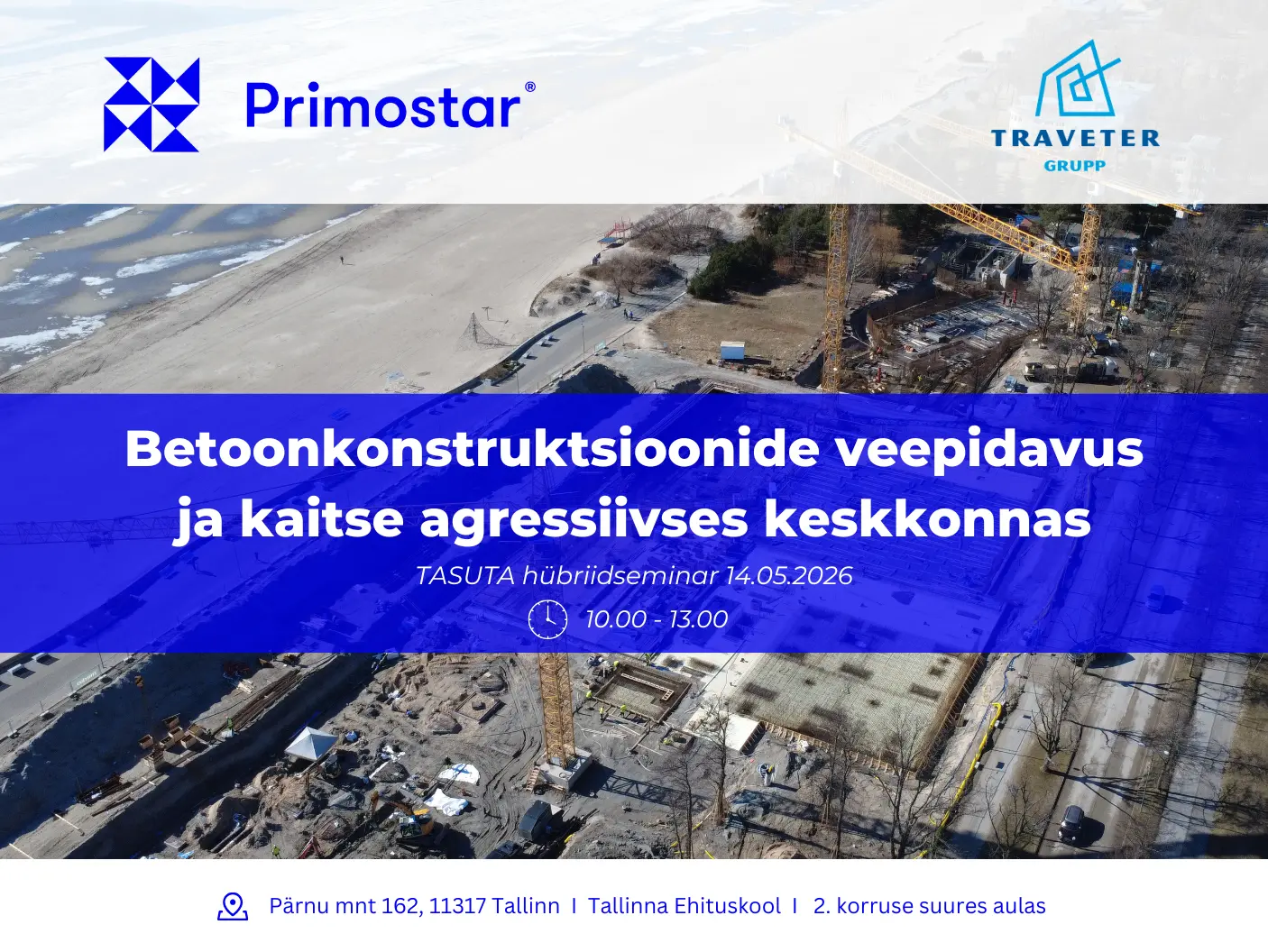 Tasuta hübriidseminar "Betoonkonstruktsioonide veepidavus ja kaitse agressiivses keskkonnas"